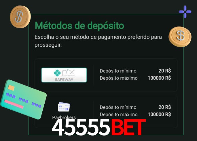 O cassino 45555bet oferece uma grande variedade de métodos de pagamento